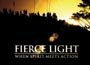 Photo: Fierce Light - Now Available On DVD